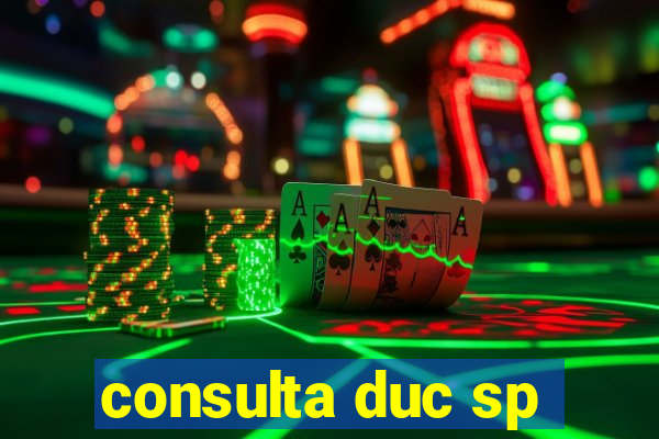 consulta duc sp